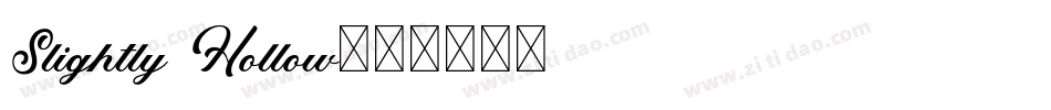 Slightly Hollow字体转换